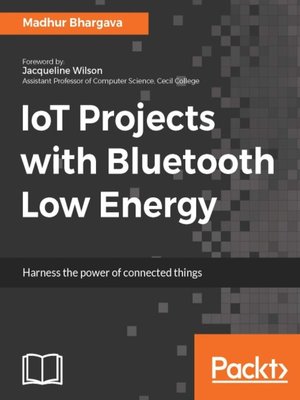 cover image of IoT Projects with Bluetooth Low Energy